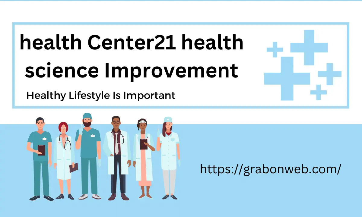 health Center21| health science Improvement